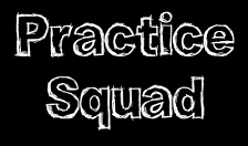 Practice Squad 